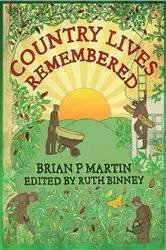 Book cover of Country Lives Remembered by Brian Martin