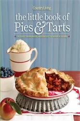 Book cover of Country Living The Little Book of Pies & Tarts by Country Living