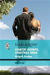 Book cover of Country Midwife, Christmas Bride by Abigail Gordon