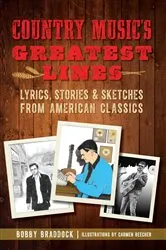 Book cover of Country Music's Greatest Lines by Bobby Braddock