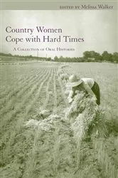 Book cover of Country Women Cope with Hard Times by Melissa A. Walker