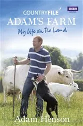 Book cover of Countryfile: Adam's Farm by Adam Henson