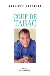 Book cover of Coup de tabac by Philippe Loffredo