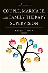 Book cover of Couple, Marriage, and Family Therapy Supervision by Karin Jordan