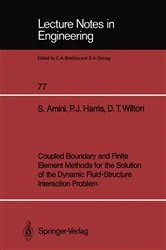 Book cover of Coupled Boundary and Finite Element Methods for the Solution of the Dynamic Fluid-Structure Interaction Problem by Siamak Amini