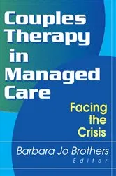 Book cover of Couples Therapy in Managed Care by Barbara Jo Brothers