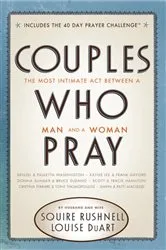 Book cover of Couples Who Pray by Squire Rushnell