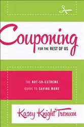 Book cover of Couponing for the Rest of Us by Kasey Knight Trenum