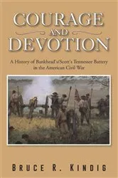 Book cover of Courage and Devotion by Bruce R. Kindig