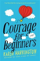 Book cover of Courage for Beginners by Karen Harrington