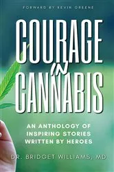Book cover of Courage In Cannabis by Dr. Bridget Cole Williams