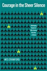Book cover of Courage in the Sheer Silence by Wes Crawford
