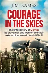 Book cover of Courage in the Skies by Jim Eames