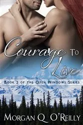 Book cover of Courage to Live by Julie Fillinger