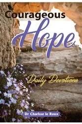 Book cover of Courageous Hope by Roux, Charisse le, Dr