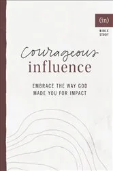 Book cover of Courageous Influence by (in)courage