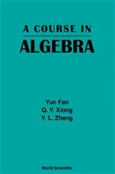 Book cover of Course In Algebra, A by Yun Fan