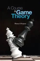 Book cover of Course In Game Theory, A by Thomas S Ferguson