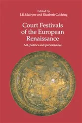 Book cover of Court Festivals of the European Renaissance by J.R. Mulryne