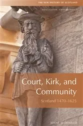 Book cover of Court, Kirk, and Community (2nd ed.) by Jenny Wormald
