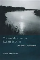 Book cover of Court-Martial at Parris Island by Stevens, III, John C.