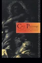 Book cover of Court Patronage and Corruption in Early Stuart England by Linda Levy Peck