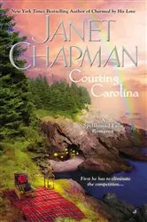 Book cover of Courting Carolina by Janet Chapman