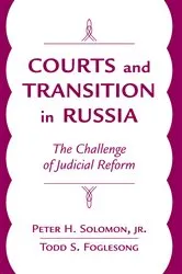 Book cover of Courts And Transition In Russia by Peter H. Jr. Solomon