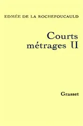Book cover of Courts métrages II by Edmée de La Rochefoucauld