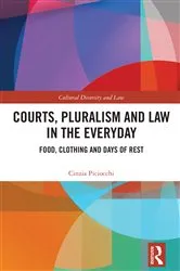 Book cover of Courts, Pluralism and Law in the Everyday by Cinzia Piciocchi