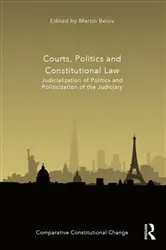 Book cover of Courts, Politics and Constitutional Law by Martin Belov