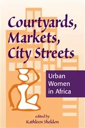 Book cover of Courtyards, Markets, City Streets by Kathleen Sheldon