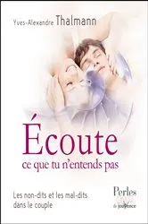 Book cover of Écoute ce que tu n'entends pas by Yves-Alexandre Thalmann