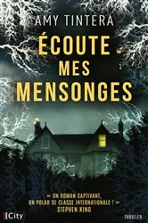 Book cover of Écoute mes mensonges by Amy Tintera