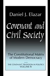 Book cover of Covenant and Civil Society by Daniel Elazar