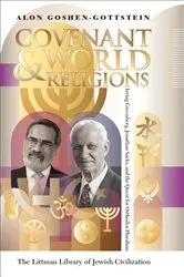 Book cover of Covenant and World Religions by Alon Goshen-Gottstein