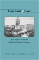 Book cover of Covenant of Care by Alan M. Kraut