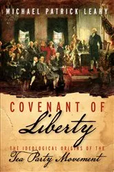 Book cover of Covenant of Liberty by Michael Patrick Leahy