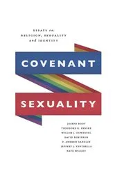 Book cover of Covenant Sexuality: Essays on Religion, Sexuality, and Identity by Joseph Boot