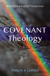 Book cover of Covenant Theology by Phillip D. R. Griffiths