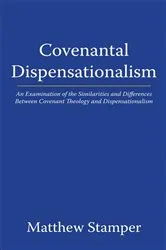 Book cover of Covenantal Dispensationalism by Matthew Stamper