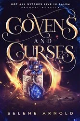 Book cover of COVENS AND CURSES by SELENE ARNOLD