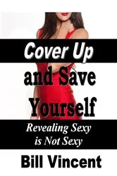 Book cover of Cover Up and Save Yourself by Bill Vincent