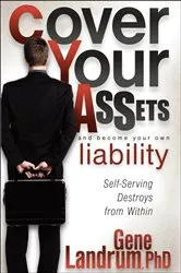 Book cover of Cover Your Assets and Become Your Own Liability by Gene Landrum