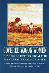 Book cover of Covered Wagon Women, Volume 10 by Kenneth L. Holmes