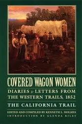 Book cover of Covered Wagon Women, Volume 4 by Kenneth L. Holmes