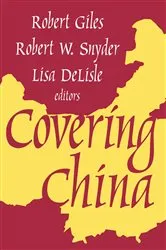 Book cover of Covering China by Robert Giles