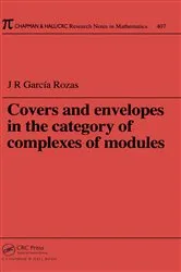 Book cover of Covers and Envelopes in the Category of Complexes of Modules by J.R. Garcia Rozas