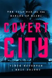 Book cover of Covert City by Vince Houghton