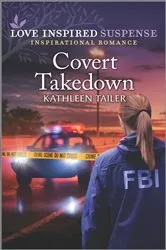 Book cover of Covert Takedown by Kathleen Tailer
